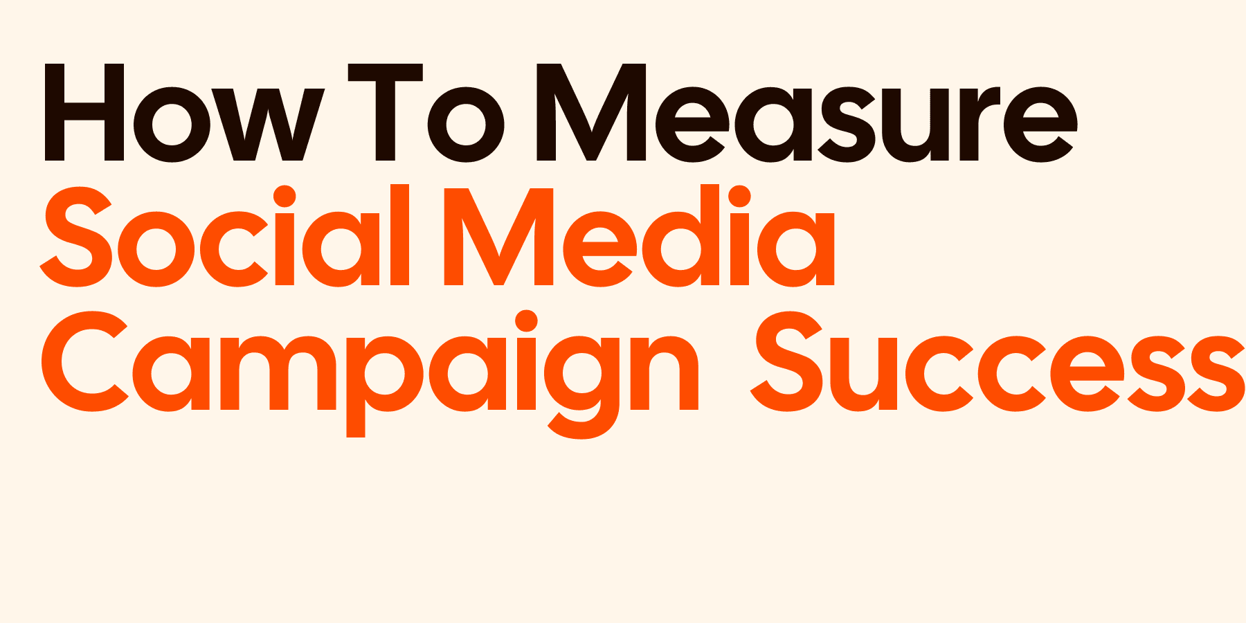 How to Measure Organic Social Media Campaign Success