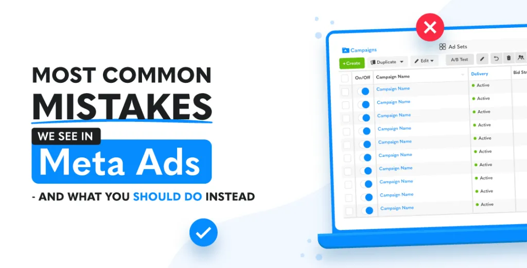 5 Common Mistakes We See In Meta Ad Accounts