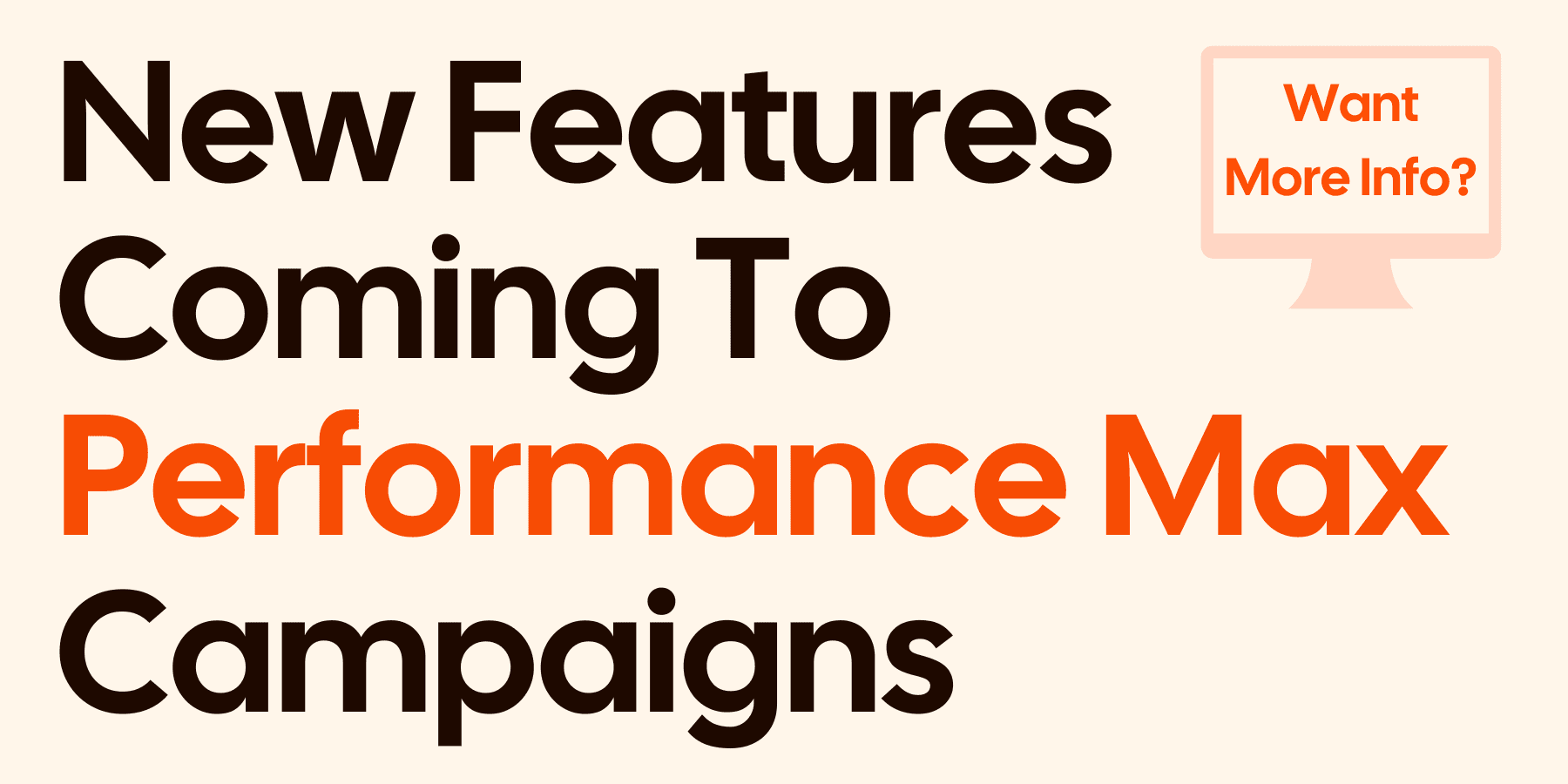 New Features Coming To Pmax Campaigns
